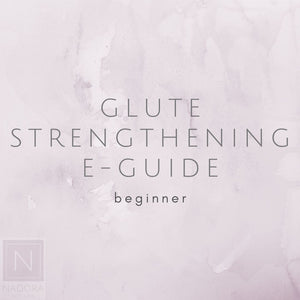 Nadora Glute Strengthening E-Guide